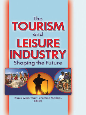 cover image of The Tourism and Leisure Industry